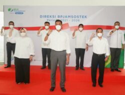 Resmi Dilantik, Jajaran Direksi BPJAMSOSTEK Periode 2021-2026 Optimis Perlindungan Jamsos Menyeluruh Sudah di Depan Mata
