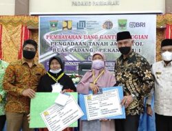 Ganti Kerugian Tol Padang-Pekanbaru Terus Disalurkan, Ini Pesan Gubernur