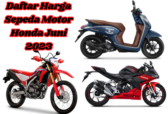 Daftar Harga Motor Honda Juni 2023