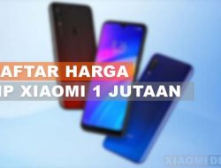 5 HP Xiomi Rp1 Jutaan dengan Spek Dewa Terbaik Tahun 2023