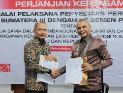 Wujudkan Rumah Layak Huni di Sumbar, Riau, dan Kepri, PT Semen Padang Jalin Kerja Sama dengan BP2P Sumatera III