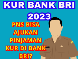 Apakah PNS, TNI dan Polri Bisa Ajukan Pinjaman KUR di Bank BRI? Begini Penjelasannya