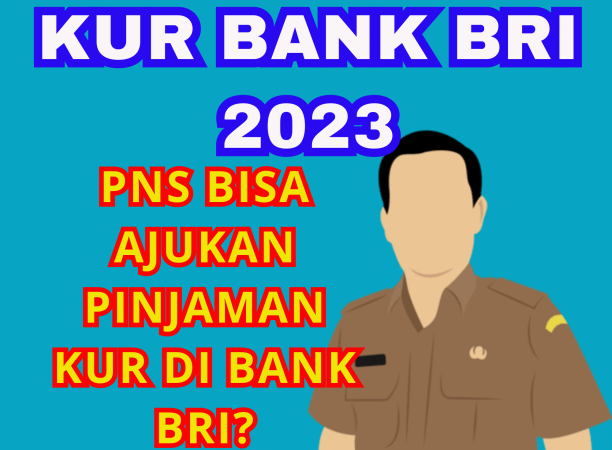 KUR bank bri 2023 untuk PNS