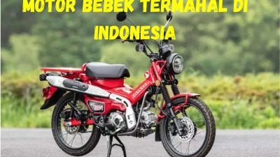 Motor Bebek Termahal di Indonesia