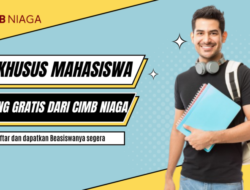 Uang Gratis dari CIMB Niaga Khusus untuk Mahasiswa, Daftar Segera Beasiswanya