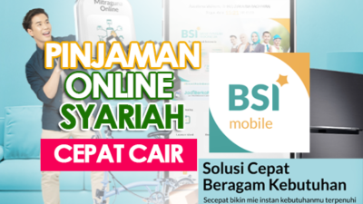 Cara Mudah Ajukan Pinjaman Online Syariah lewat Hp via BSI Mobile, Uang Cepat Cair ke Rekening