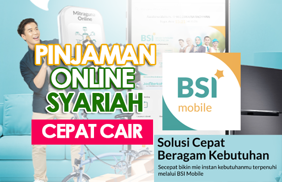 Cara Mudah Ajukan Pinjaman Online Syariah lewat Hp via BSI Mobile,