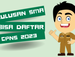 Cuma Punya Ijazah SMA tapi Mau Daftar CPNS 2023? 8 Kementerian Ini Berikan Peluang