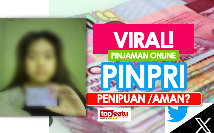 Pinjaman Uang Pinpri Apakah Aman atau Penipu, Resiko Pinjol Ilegal dan Cara Mengadukan ke OJK
