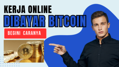 Dear Mahasiswa Indonesia, Mau Kerja Online Dibayar Mata Uang Bitcoin? Tugasnya Gampang Banget!