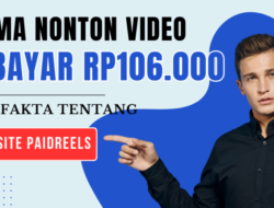 Nonton Video 1 Menit Dibayar Rp7.600 di Website Penghasil Uang Ini, Terbukti Membayar? Simak Faktanya!