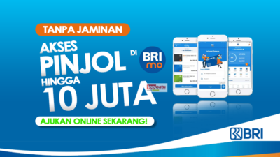 Buka Aplikasi BRImo! Dapatkan Pinjaman Rp10 Juta lewat Pinjol Bank BRI untuk Nasabah