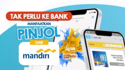 Cek Aplikasi Livin’, Pinjol Bank Mandiri Tanpa Jaminan Ini bisa untuk Konsumtif dan Usaha Nasabah