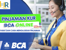 Mudah! Ajukan KUR BCA Online dari Rumah, Intip Syarat dan Cara Pengajuan