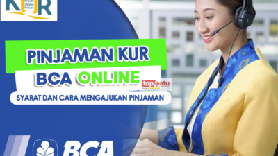 Mudah! Ajukan KUR BCA Online dari Rumah, Intip Syarat dan Cara Pengajuan