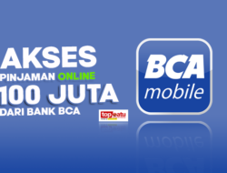 Pinjaman BCA Online Langsung Cair Tanpa Jaminan dan Tak Perlu ke Bank, Cek Syaratnya Dulu Yuk!