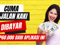 Cukup Jalan Kaki Dibayar hingga Rp60.000, Aplikasi Peghasil Uang Gratis Terbaru 2023, Begini Caranya!