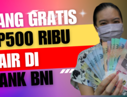Uang Gratis Rp500 Ribu dari Pemerintah Cair di Rekening Bank BNI, Bansos PKH Tahap 3 Dikucurkan