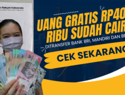 CEK SEKARANG! Uang Gratis Rp400 Ribu Resmi dari Pemerintah Sudah Ditransfer Bank BRI, Mandiri dan BNI