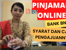 Bisa Cair hingga Rp5 Miliar, Begini Cara dan Syarat Mengajukan Pinjaman Online Bank BNI