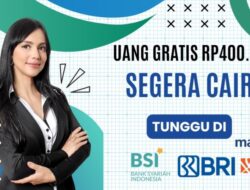 18,8 Juta Masyarakat Segera Terima Uang Gratis Rp400 Ribu Melalui Bank BRI, Mandiri, BNI dan BSI