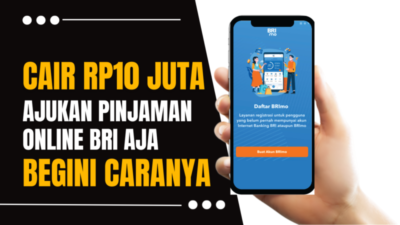 Cair Pinjaman Online Hingga Rp10 Juta di Aplikasi Brimo, Pinjol Bank BRI