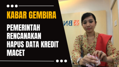 Nunggak Pinjaman KUR di Bank BRI, Mandiri dan BNI? Jangan Panik, Pemerintah Rencanakan Penghapusan Data Kredit Macet