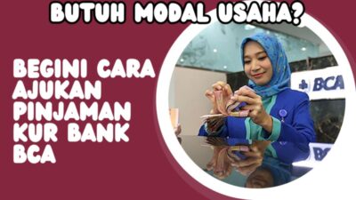 Ilustrasi pinjaman KUR Bank BCA