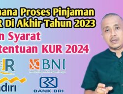 Proses Pinjaman KUR di Akhir Tahun 2023, Apakah Masih Ada di 2024?