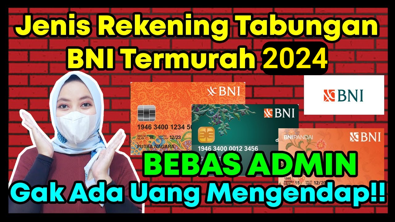 Tabungan BNI termurah 2024. (Foto: Youtube Fancy Labs)