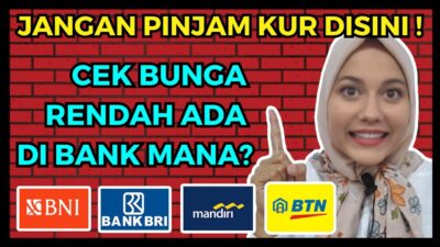 Jangan Salah Pilih! Apa Bedanya Pinjaman KUR BRI, BNI, BTN dan Mandiri
