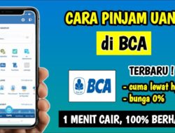 1 Menit Cair, Begini Cara Pinjam Uang di m-Banking BCA