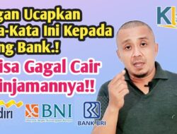Jangan Ucapkan Kata-kata Ini saat Mengajukan Pinjaman KUR di Bank BRI, Bisa Ditolak lho!