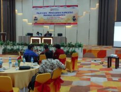 Bawaslu Berikan Pelatihan dan Penguatan Kapasitas Panwascam Jelang PSU dan Pilkada