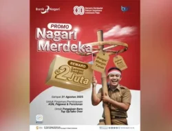 Promo HUT RI Ke-80, Bank Nagari Tawarkan Program Khusus untuk ASN, PPPK, dan Pensiunan