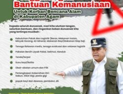 Agam Darurat Bencana, Bupati Imbau Galang Bantuan 