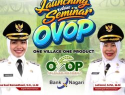 Launching Program OVOP Mengembangkan Potensi Produk Unggulan Lokal